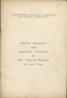 AA. VV. - Sguardo riassuntivo sulla produzione scientifica del Prof. Lodovico Brunetti nel suo 75.mo. Trieste, 1964. pp. 17, tavv. 1. brossura editori...