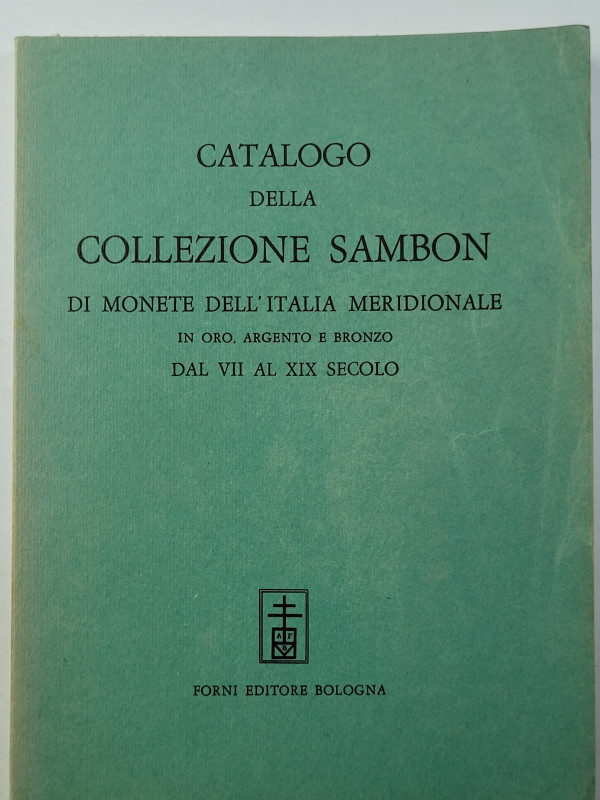 FORNI EDITORE - Catalogo della Collezione Sambon di monete dell'Italia Meridiona...