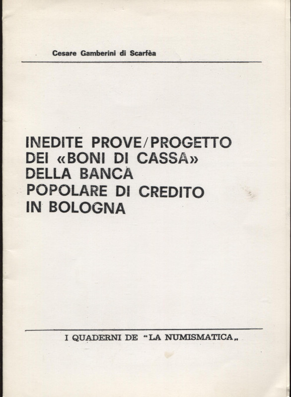 GAMBERINI DI SCARFEA C. - Inedite Prove \ Progetto dei < Boni di Cassa> della ba...