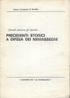 GAMBERINI DI SCARFEA C. - Precedenti storici a difesa dei miniassegni. Brescia, 1978. pp. 4. brossura editoriale, buono stato.