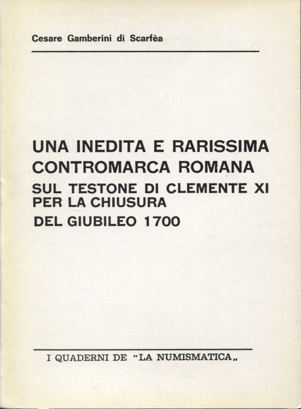 GAMBERINI DI SCARFEA C. - Una inedita e rarissima contromarca romana sul testone...