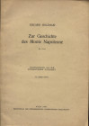 HOLZMAIR E. - Zur Geschichte des Monte Napoleone. Wien, 1947. pp. 82-89, tavv. 1. brossura editoriale, buono stato, raro.