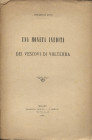 LUPPI C. - Una moneta inedita dei Vescovi di Volterra. Milano, 1891. pp. 7, con ill. nel testo. brossura editoriale, buono stato, raro.