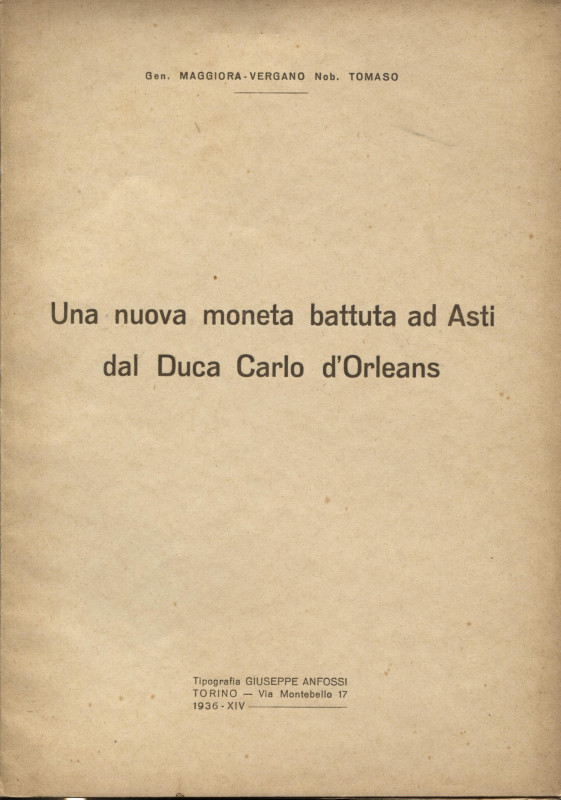 MAGGIORA-VERGANO T. - Una nuova moneta battuta ad Asti dal Duca Carlo D'Orleans....