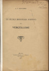 MARCHISIO A. F. - Un piccolo ripostiglio scoperto nel vercellese. Milano, 1906. pp. 6. brossura editoriale, buono stato, raro. Monete milanesi
