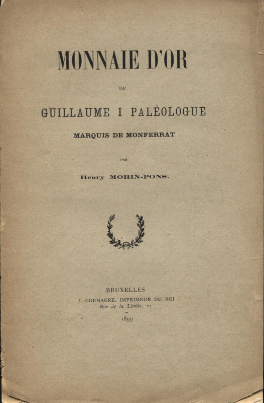 MORIN-PONS H. - Monnaie d'or de Guillame I Paleologue Marquis de Monferrat. Brux...