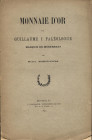 MORIN-PONS H. - Monnaie d'or de Guillame I Paleologue Marquis de Monferrat. Bruxelles, 1899. pp. 7, con ill. nel testo. brossura editoriale, buono sta...