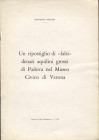 MURARI O. - Un ripostiglio di < falsi> denari aquilini grossi di Padova nel Museo Civico di Verona. Mantova, 1965. pp. 6, con ill. nel testo. brossura...