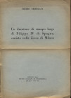 TRIBOLATI P. - Un ducatone di stampo largo di Filippo IV di Spagna, coniato nelle zecca di Milano. Milano, 1943. pp. 5, con ill. nel testo. brossura e...