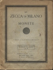 RATTO R. – Milano, 1935. Fascicolo XV. A prezzi fissi. Zecca di Milano Monete. Pp.18, nn. 753, tavv. 5. Ril. ed sciupata, buono stato.