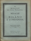 RATTO R. – Milano, 1938. Fascicolo XX. A prezzi fissi. Medaglie dell’ epoca napoleonica – Medaglie di Milano e Lombardia. Pp. 16, nn. 323, tavv. 8. Ri...