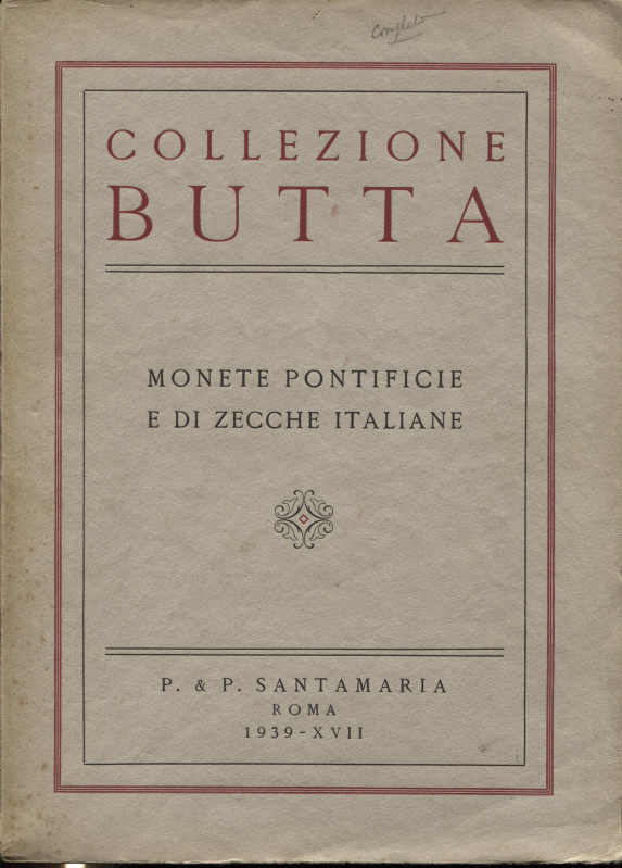SANTAMARIA P&P. - Roma, 28 - Giugno, 1939. Collezione Butta. Monete pontificie e...