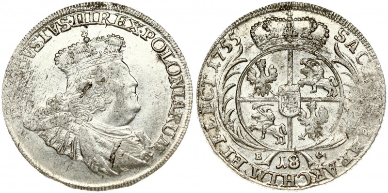 Poland 18 Groszy 1755 EC August III(1733-1763). Obverse: Large; crowned bust rig...