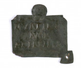 Roman Bronze Plate with Epigraph; belonging to Myrtilus, imperial freedman and officer who had charge of the libelli or petitions addressed to the Emp...
