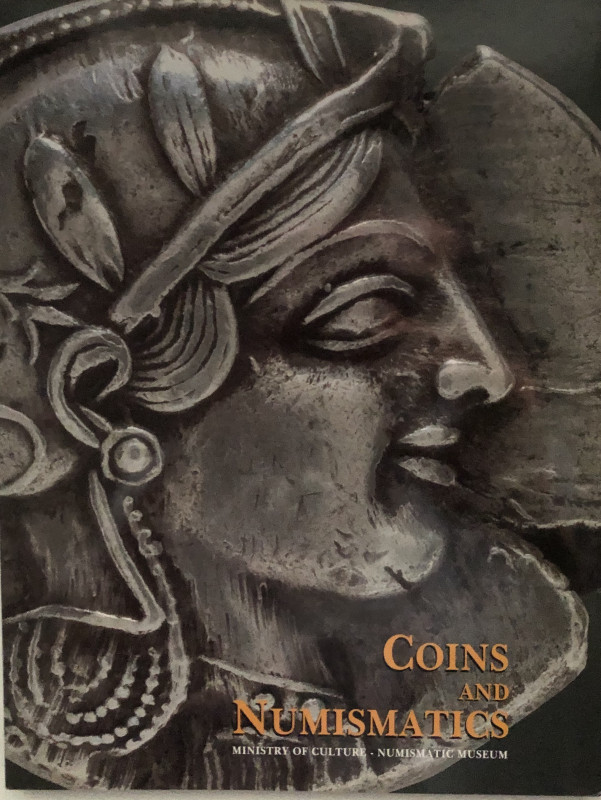 AA.VV. Coins and Numismatics. Athens 1996. Brossura ed. pp. 215, ill a colori. D...