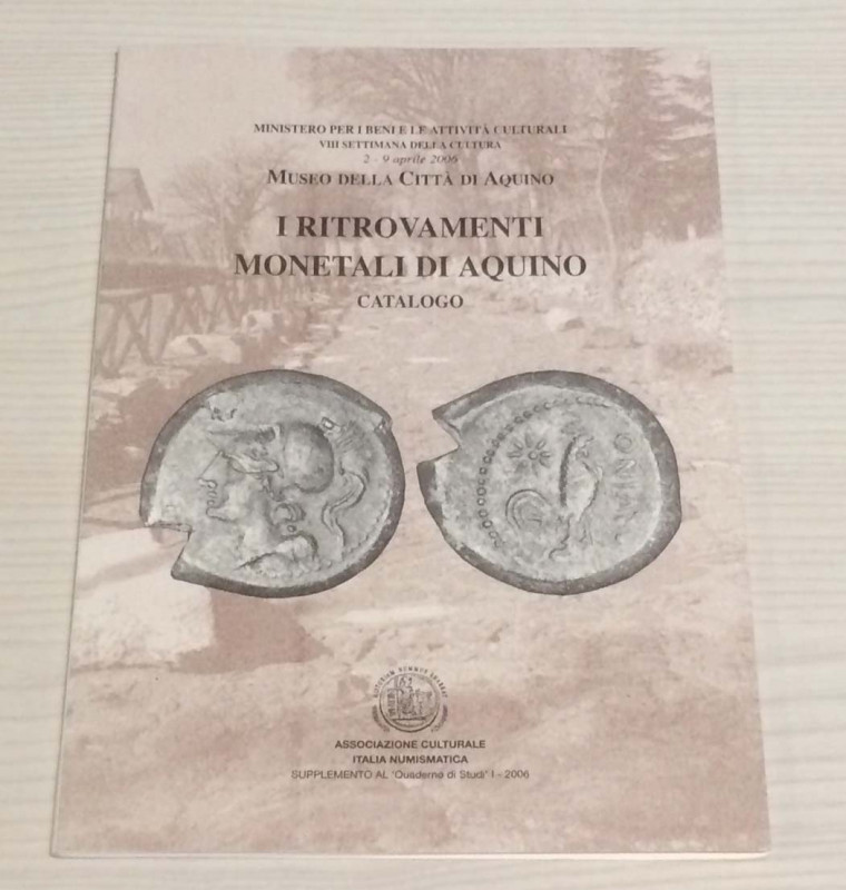AA.VV. I ritrovamenti monetali di Aquino. Catalogo della mostra. Museo della cit...
