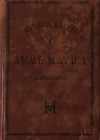 Ambrosoli S. Manuale di Numismatica. Hoepli U. Milano 1891. Cartonato ed. pp. 214, ill. In b/n, tavv.IV in b/n, Copertina staccata. Buono stato.