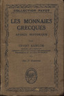 BABELON E. - Les monnaies grecques apercu historique. Paris, 1921. Pp. 160, ill. nel testo. Ril. ed. sciupata, buono stato, raro.