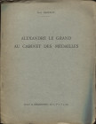 BABELON J. - Alexandre le Grande au Cabinet des medailles. Paris, 1935. Pp. 113 – 116, ill. nel testo. Ril. ed. sciupata, buono stato.