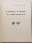 Bollettino del Circolo Numismatico Napoletano. Anno LVII Gennaio-Dicembre 1972. Brossura ed. pp. 66, ill. in b/n. Anno LVII Gennaio-Dicembre 1972. Dal...