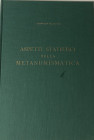 BRUNETTI Lodovico. Aspetti statistici della Metanumismatica. Ed. Santamaria, Roma, 1963 Tela ed, con titolo in oro al dorso e al piatto pp. 88, 7 graf...
