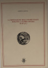 Campana A. La Monetazione degli Insorti Italici durante la Guerra Sociale (91-87 a.C.). Apparuti 1987. Brossura ed. pp. 153, tavv. 12 in b/n. Ottimo s...