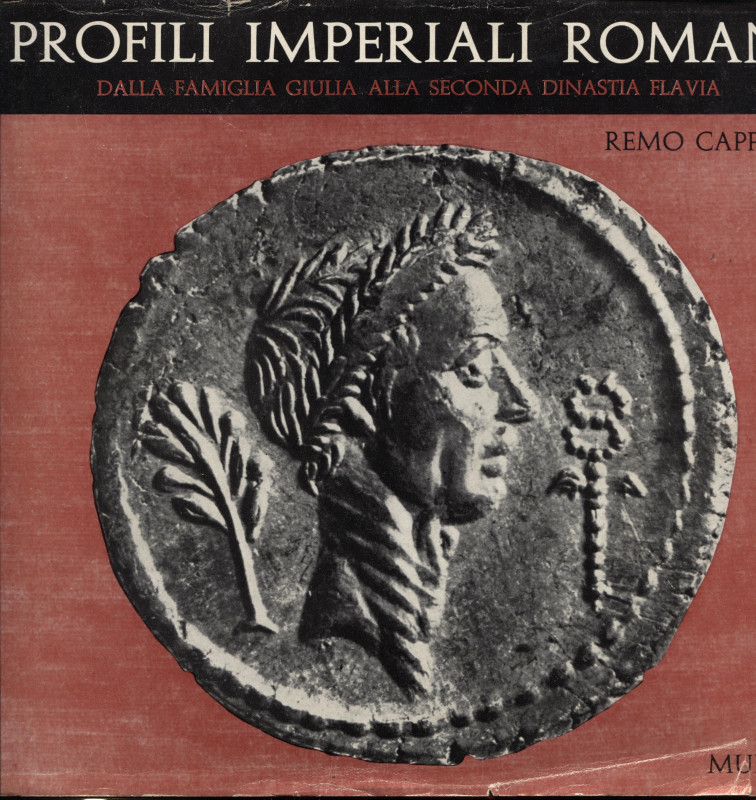 CAPPELLI R. - Profili imperiali romani. Dalla famiglia Giulia alla seconda dinas...