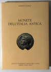 Catalli F. Monete dell' Italia Antica. Roma 1995. Tela ed. Con titolo al piatto e al dorso, sovraccoperta, pp. 154, tavv. In b/n. Ottimo stato.