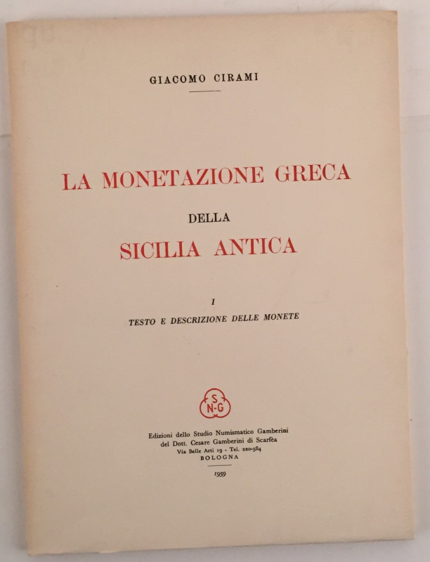 Cirami G. La Monetazione Greca della Sicilia Antica. Bologna Studio Numismatico ...