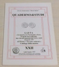 Circolo Numismatico Mario Rasile .Quaderno di studi XXII, Formia, Luglio-Agosto 1997. Gaeta e le monete, tra Normanni e Svevi. Progetti mai realizzati...