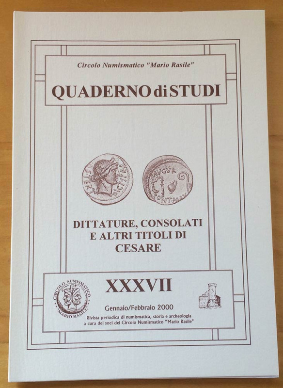 Circolo Numismatico Mario Rasile .Quaderno di studi XXXVII, Formia, Gennaio-Febb...