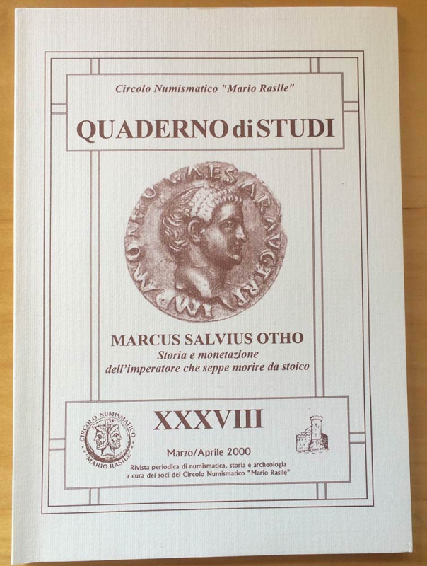 Circolo Numismatico Mario Rasile .Quaderno di studi XXXVIII, Formia, Marzo-April...