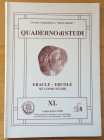 Circolo Numismatico Mario Rasile .Quaderno di studi XL, Formia, Luglio-Agosto 2000 . Eracle – Ercole ne' uomo ne' Dio. Brossura ed., pp. 55, tavv. XII...