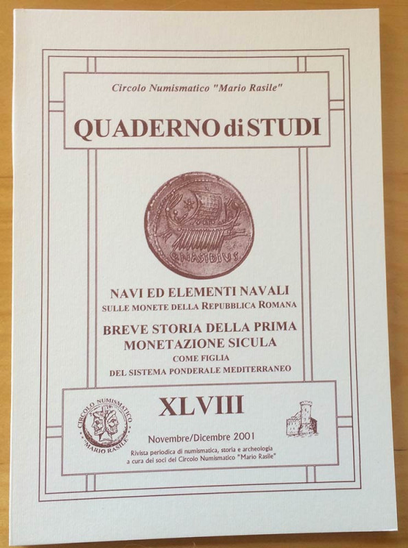 Circolo Numismatico Mario Rasile .Quaderno di studi XLVIII, Formia, Novembre-Dic...