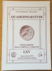 Circolo Numismatico Mario Rasile .Quaderno di studi LXV. Formia, Settembre- Ottobre 2004 . Monetazione: Dalla Grecia a Taranto. Brossura ed., pp. 40, ...