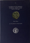 MARANI F. - La moneta nel Lazio tardoantico. Circolazione, economia e società tra IV e VII secolo. Milano, 2020. Brossura ed. pp. 359, tavv. 5 in b/n....