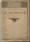MAZEROLLE F. - L’Hotel des Monnaies. Les batiments – Le Musée – Les ateliers. Paris, 1907. Pp. 180 con 107 ill. nel testo. ril. ed sciupata al dorso, ...