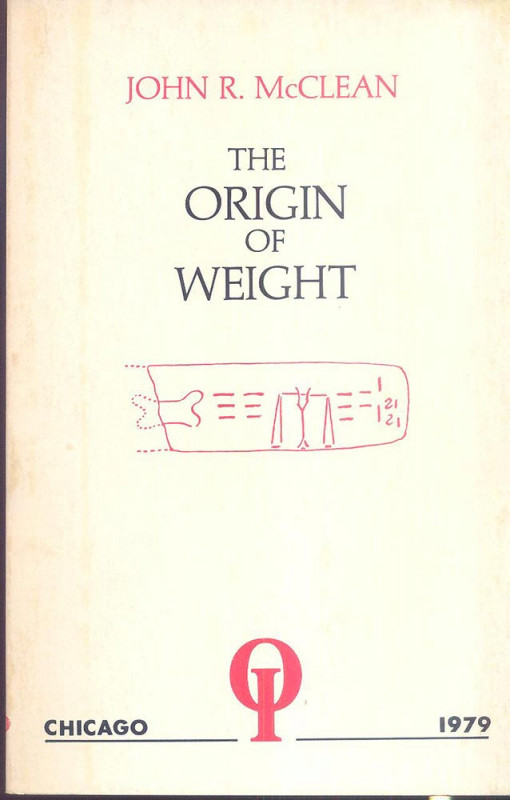 Mc.Clean J.R. The Origin of Weight.Chicago 1979. Brossura ed. pp. 61. Prime 8 pa...