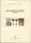 MISSERE FONTANA F. - TRAVAINI L. – Monete medievali e materiali nelle tomba di San Geminiano a Modena. Modena, 2005. Pp. 87, tavv e ill. nel testo. ri...