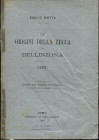 MOTTA E. - Le origini della zecca di Bellinzona 1503. Como, 1886. Pp. 24. Ril. ed sciupata, buono stato molto raro.