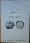 PAOLUCCI R. – La zecche di Trieste e Gorizia-Vicenza. Suzzara, s. d. pp. 34, ill.