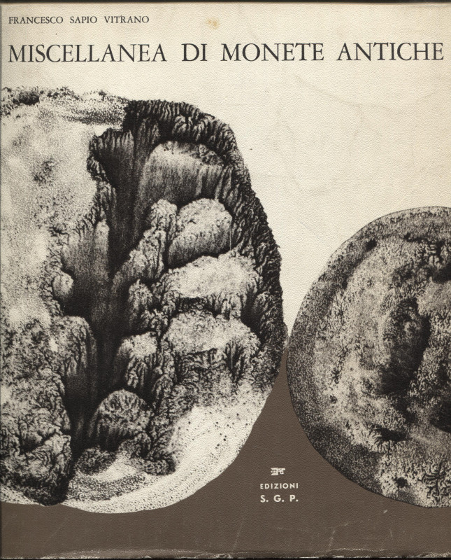 SAPIO VITRANO F. - Miscellanea di monete antiche. Palermo, 1966. Pp. 157, tavv. ...