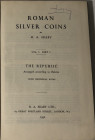 SEABY H.A. Roman silver coins vol. I Part 1.The Republic. London, 1952. Tela editoriale con titolo in oro al dorso, pp. 137, ill. In b/n. Buono stato