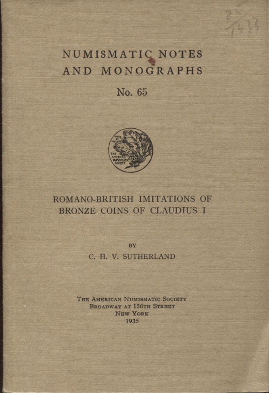 SUTHERLAND C. H. V. – Romano-british imitations of bronze coins of Claudius I. N...