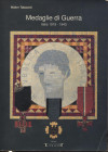 TABACCHI W. – Medaglie di guerra. Italia 1919-1943. Carpi, 1990. Pp. 141, tavv. nel testo. Ril.ed. Buono stato