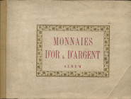 TARDY . – Les Monnaies d’or & d’argent et de platine internationales. Paris, 1963. Pp. 2, tavv. 32 ripiegate a colori. ril. ed. sciupata, interno buon...