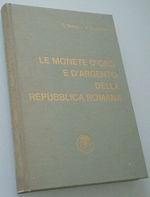 VARESI Clelio & CASTELLOTTI Alberto. Le monete d’oro e d’argento della Repubblic...