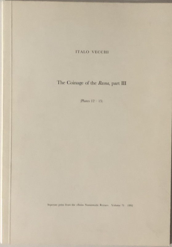 Vecchi I. The Coinage of the Rasna A Study in Etruscan Numismatic part III Separ...