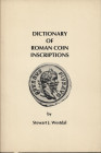 WESTDAL J. S. - Dictionary of roman coin inscriptions. New York, 1982. Pp. 141. Ril. ed. buono stato.