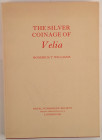 Williams R.T. The Silver Coinage of Velia London Royal Numismatic Society 1992. Tela ed. con titolo in oro al dorso, sovraccoperta, pp. 152, tavv. XLV...